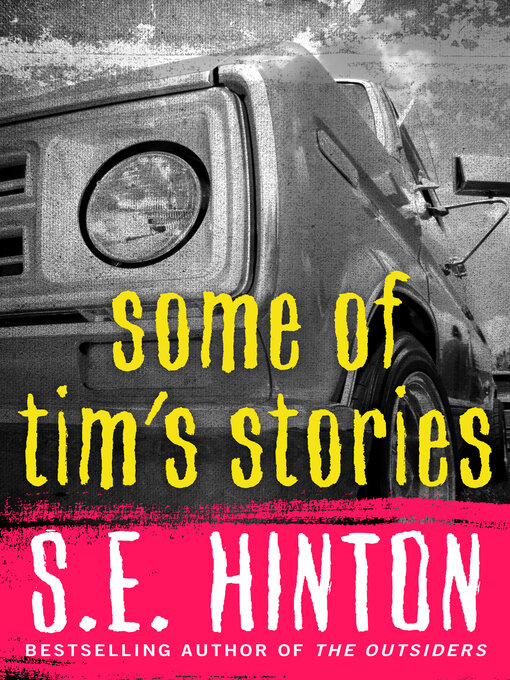 Title details for Some of Tim's Stories by S.E.  Hinton - Available
